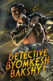 Detective Byomkesh Bakshy – Download Detective Byomkesh Bakshy (2015) Hindi 1080p BluRay x264 AAC 5.1 ESubs Full Bollywood Movie [2.7GB]